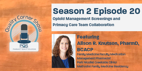 PQSQCshowcardS2EP20OpioidManagementScreeningsNEW